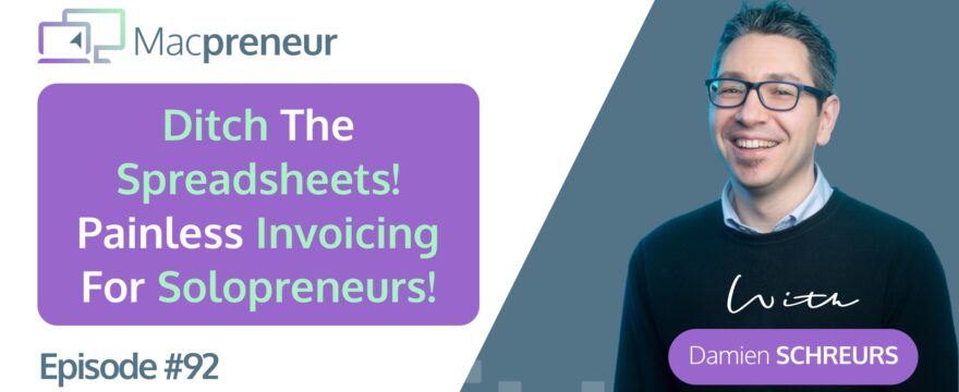MP092: Ditch the Spreadsheets! Painless Invoicing for Solopreneurs
