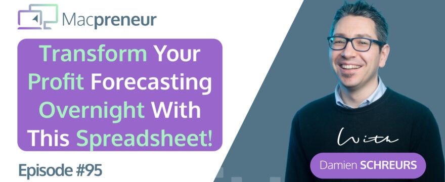 MP095: Transform Your Profit Forecasting Overnight as a Solopreneur with this Free Spreadsheet